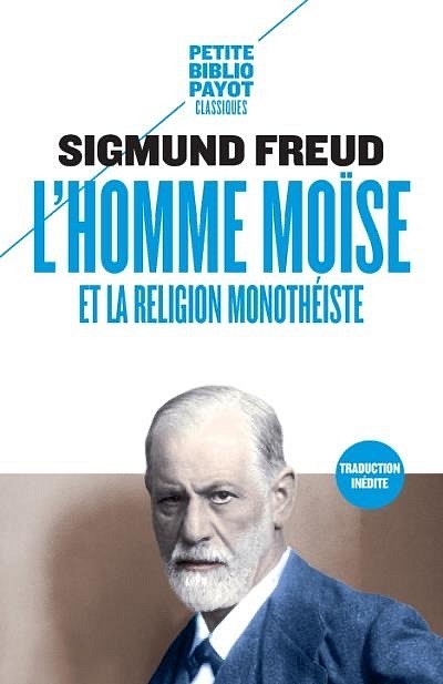 Sigmund Freud, L’homme Moise et la religion monothéiste